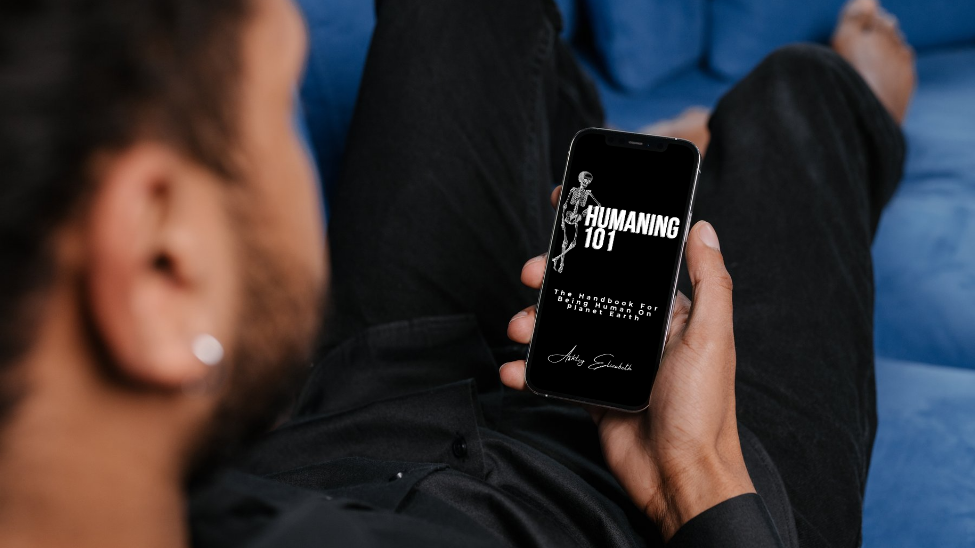 Humaning 101: The Handbook For Being Human On Planet Earth