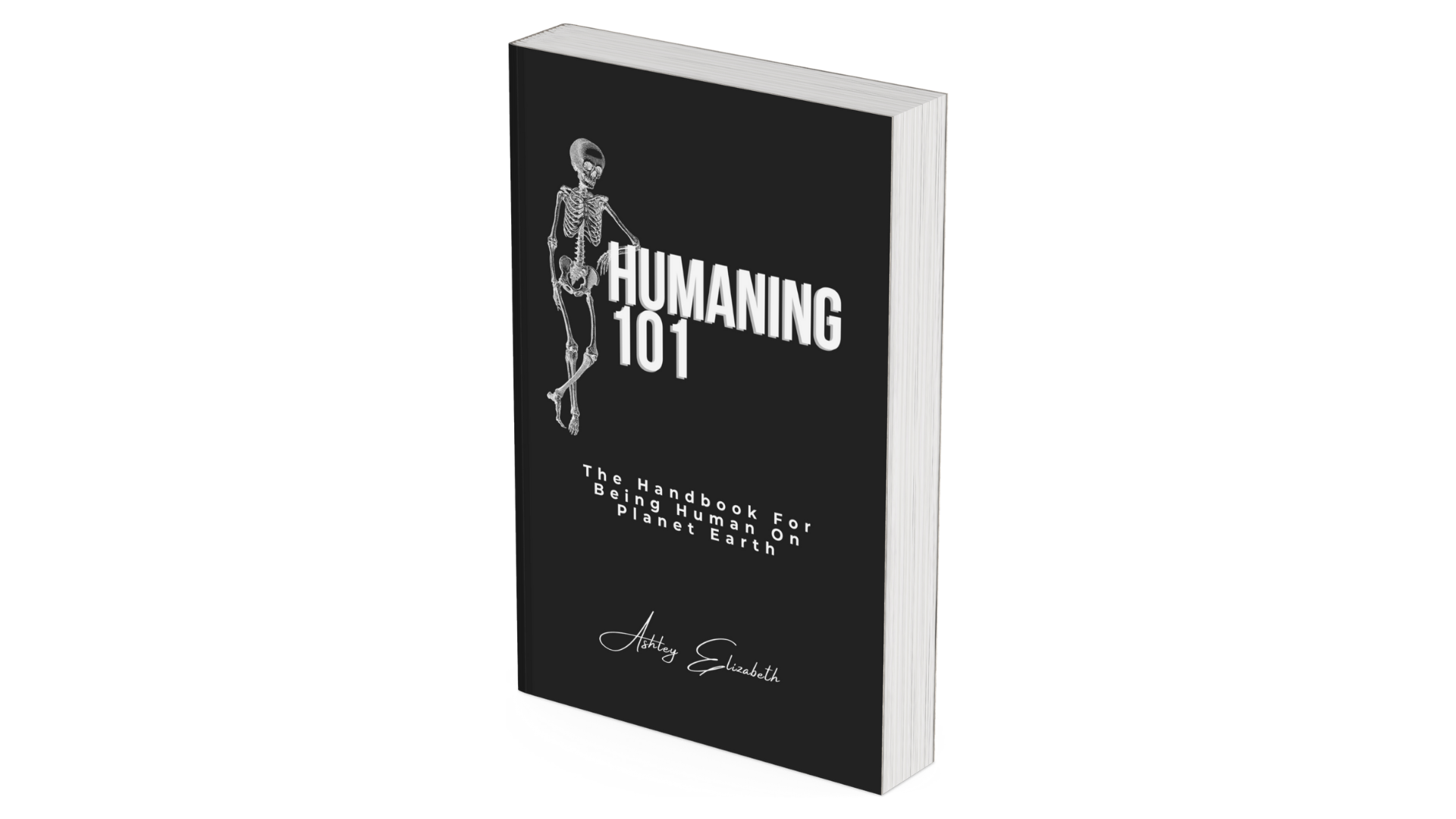 Humaning 101: The Handbook For Being Human On Earth — Paperback (Pre-Order)