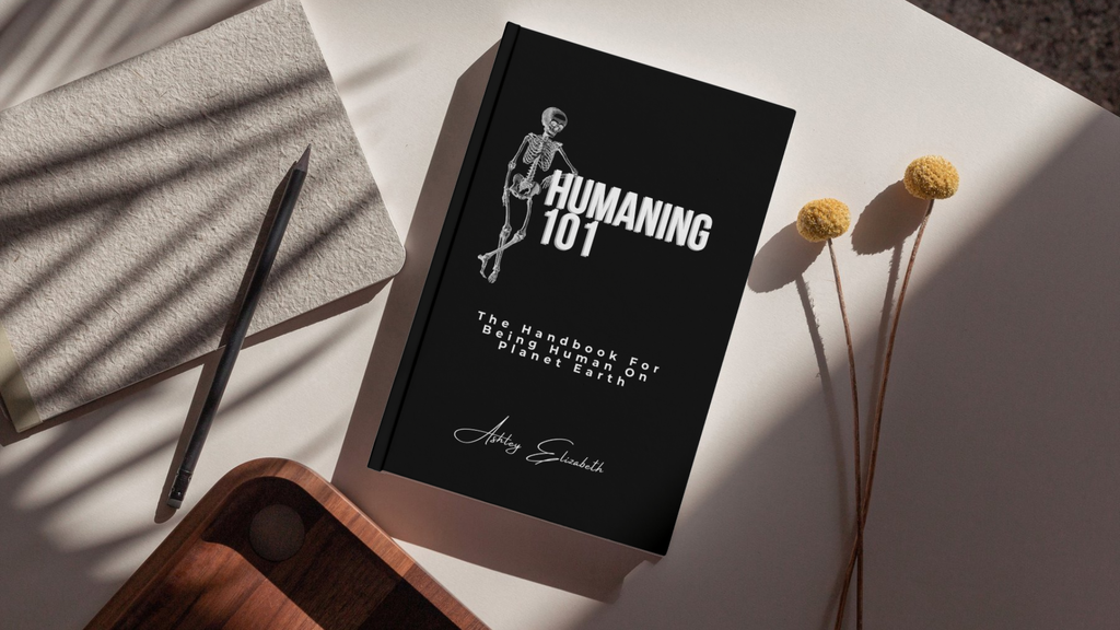 Humaning 101: The Handbook For Being Human On Earth — Paperback (Pre-Order)