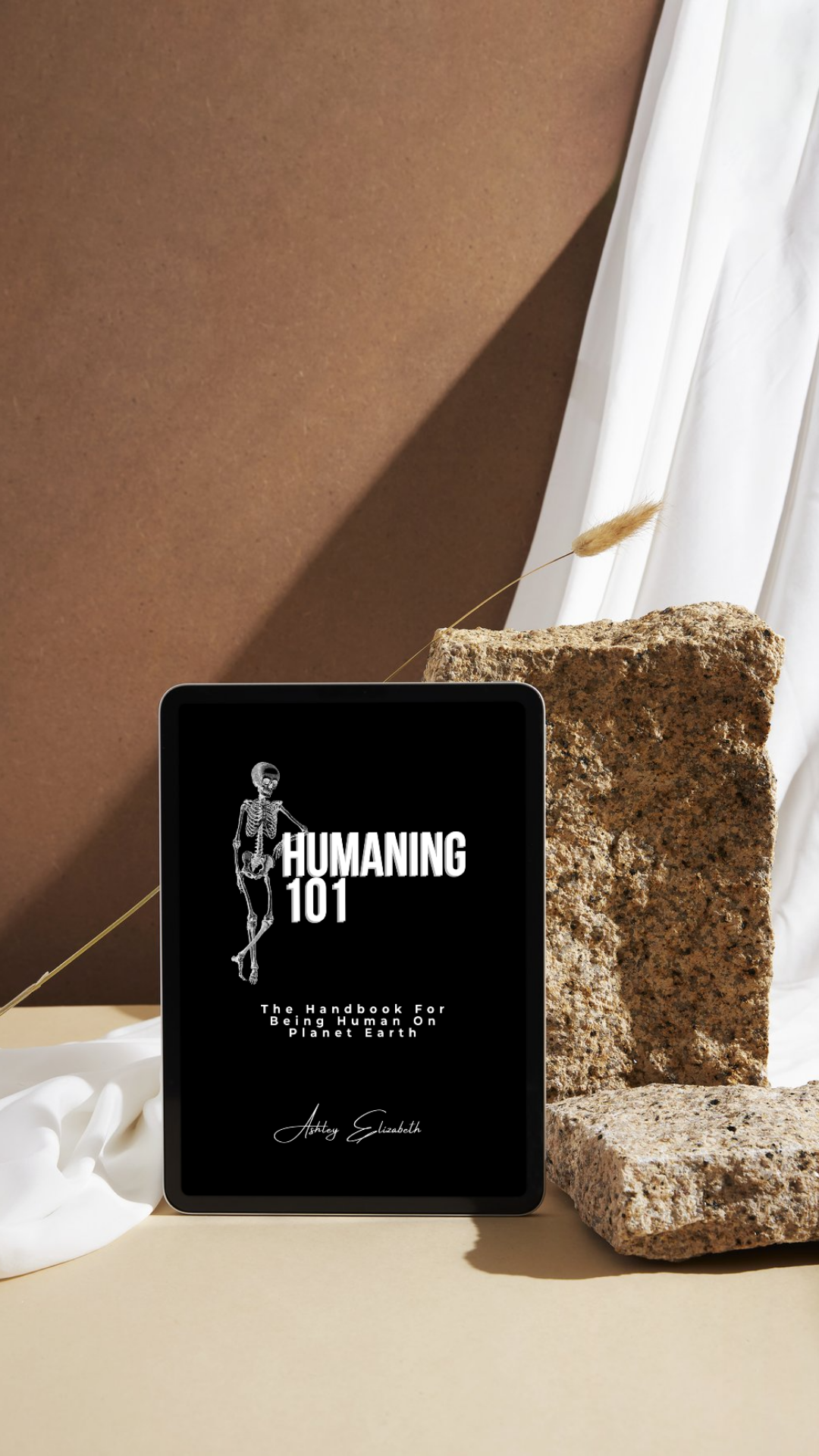 Humaning 101: The Handbook For Being Human On Planet Earth