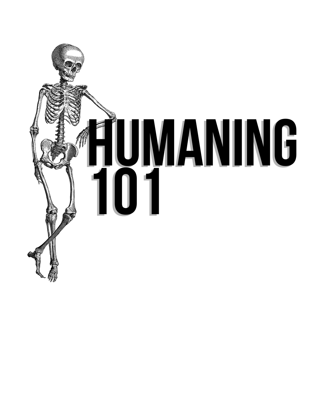 Humaning 101: The Course For Humans On Earth